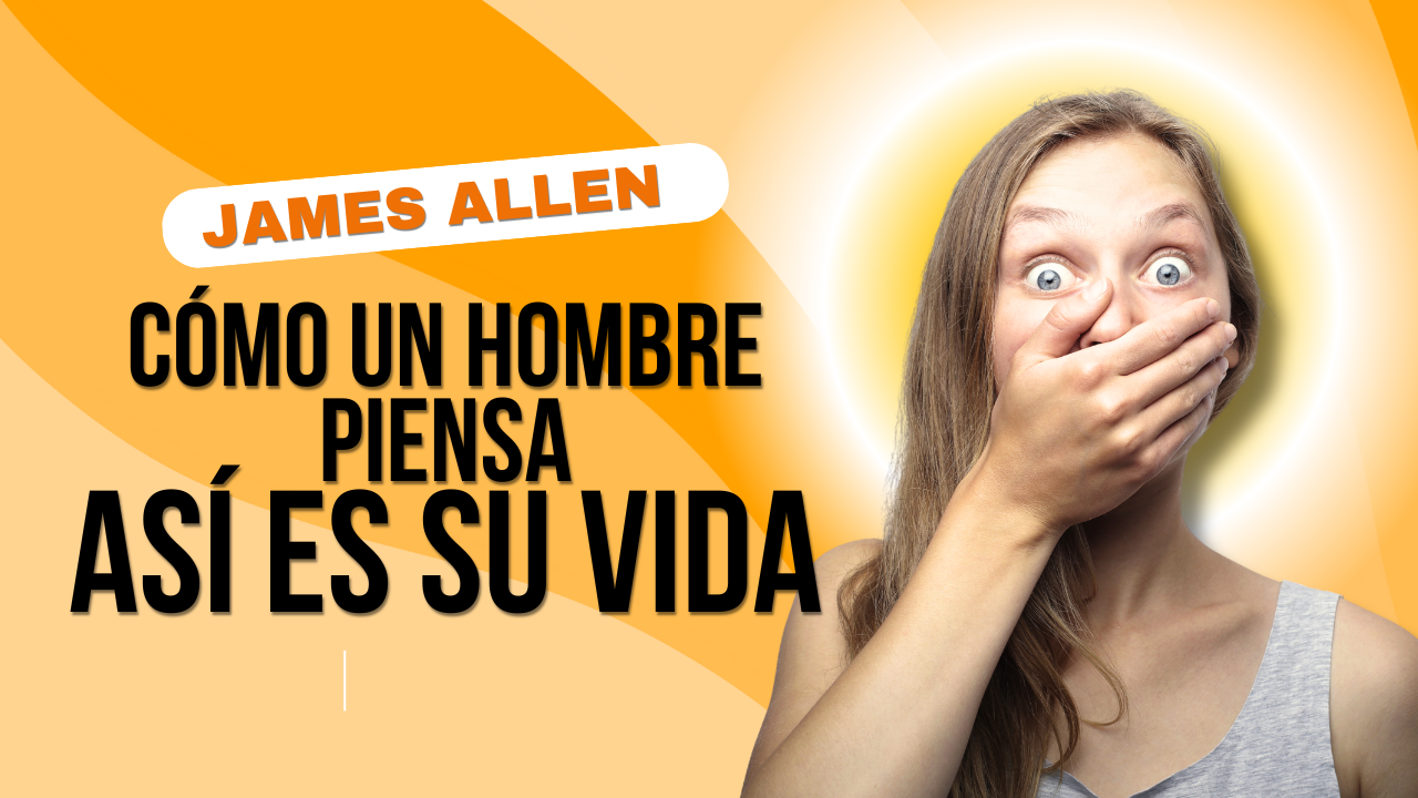 Cómo cambiar tu vida a través de tus pensamientos